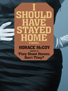 Cover image for I Should Have Stayed Home
